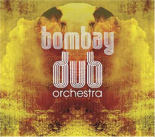 Bombay Dub Orchestra - Compassion